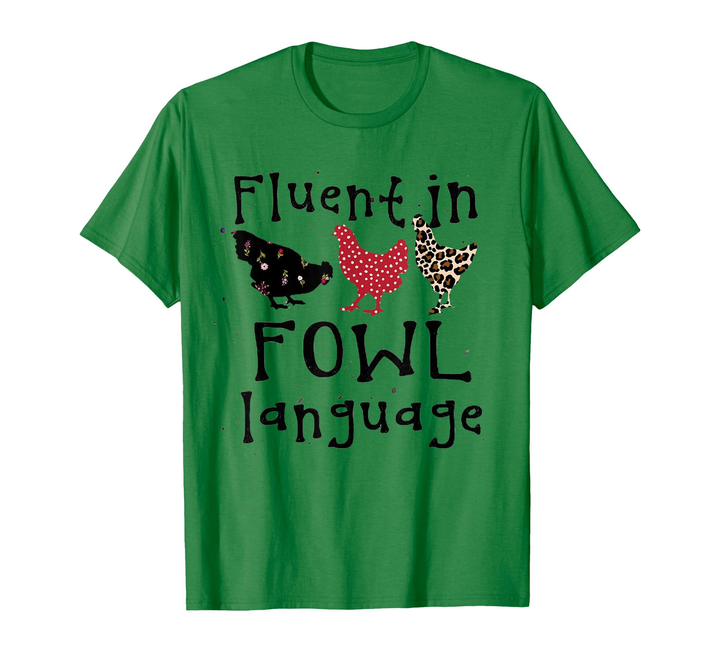 Funny Chicken Lovers Fluent In Fowl Language For Chicken Mom T-Shirt