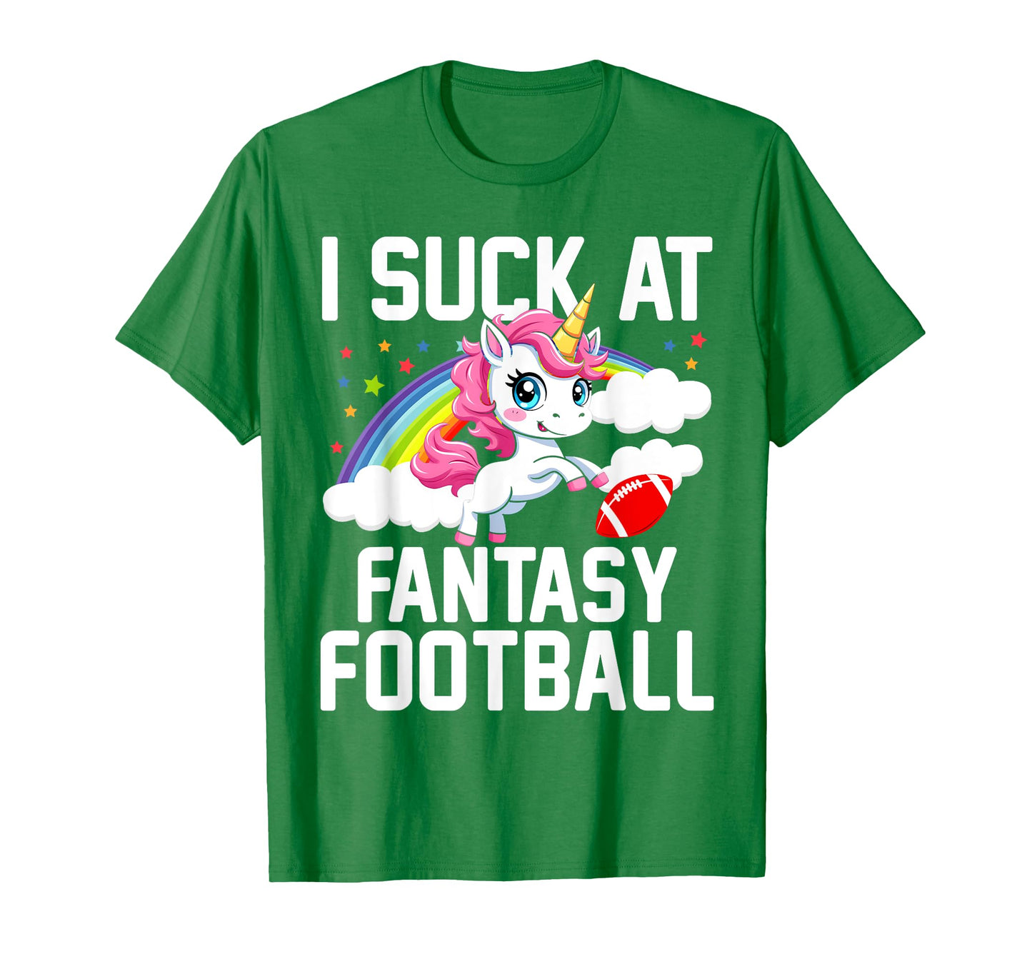 I Suck at Fantasy Football Unicorn Fantasy Football Loser T-Shirt