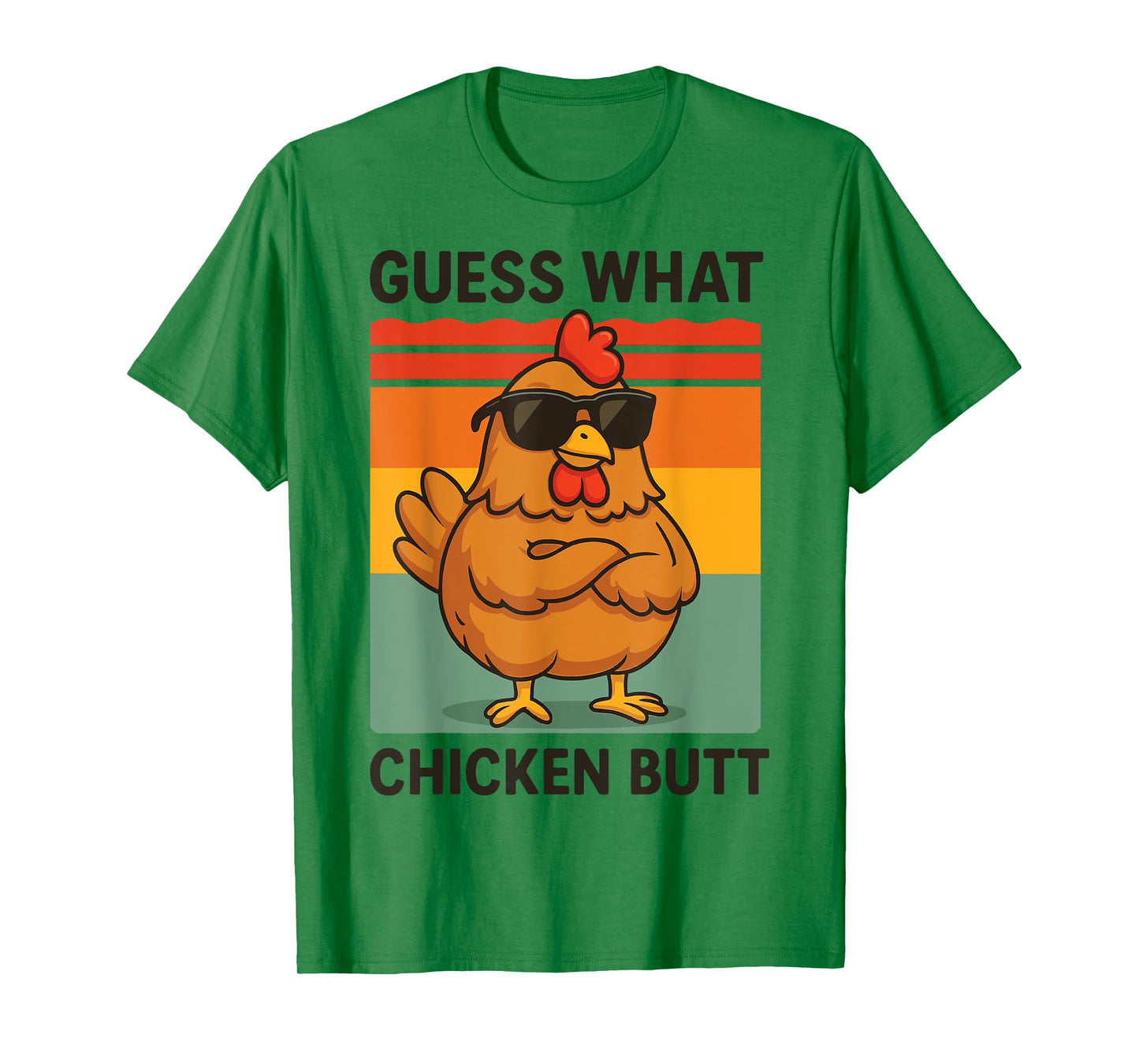 Guess What Chicken Butt T-Shirt