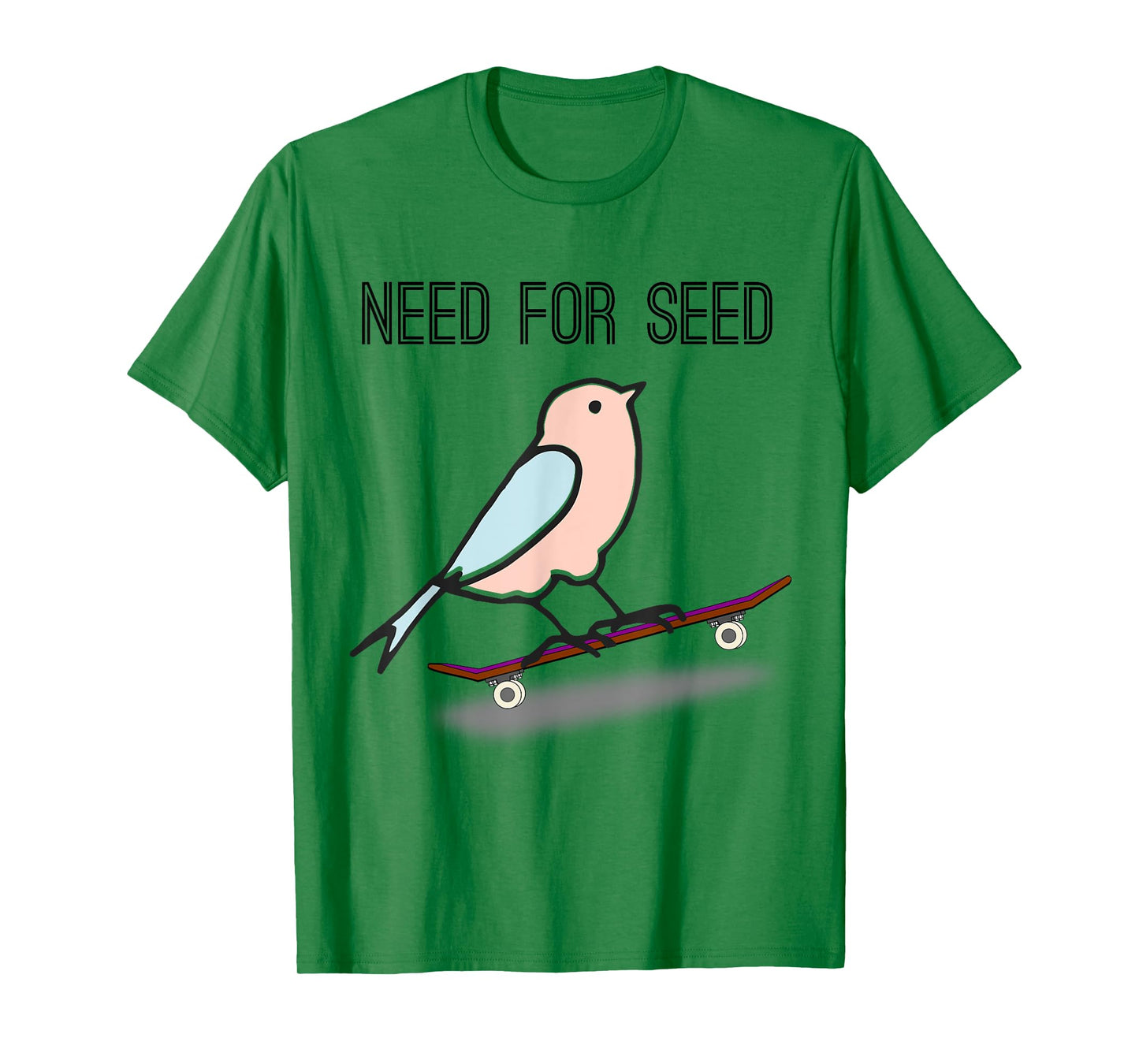 Need for Seed bird skating birb for Skateboarding T-Shirt