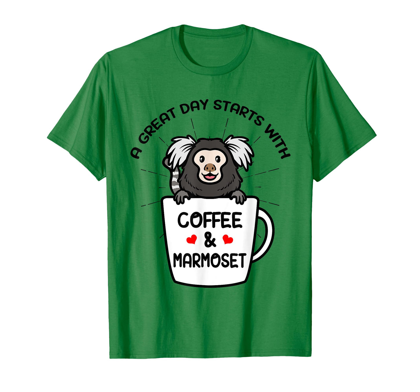 A Great Day Starts With Coffee & Marmoset Monkey T-Shirt