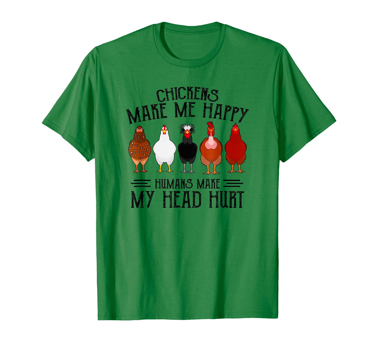 Retro Chickens make me happy humans make my head hurt funny T-Shirt
