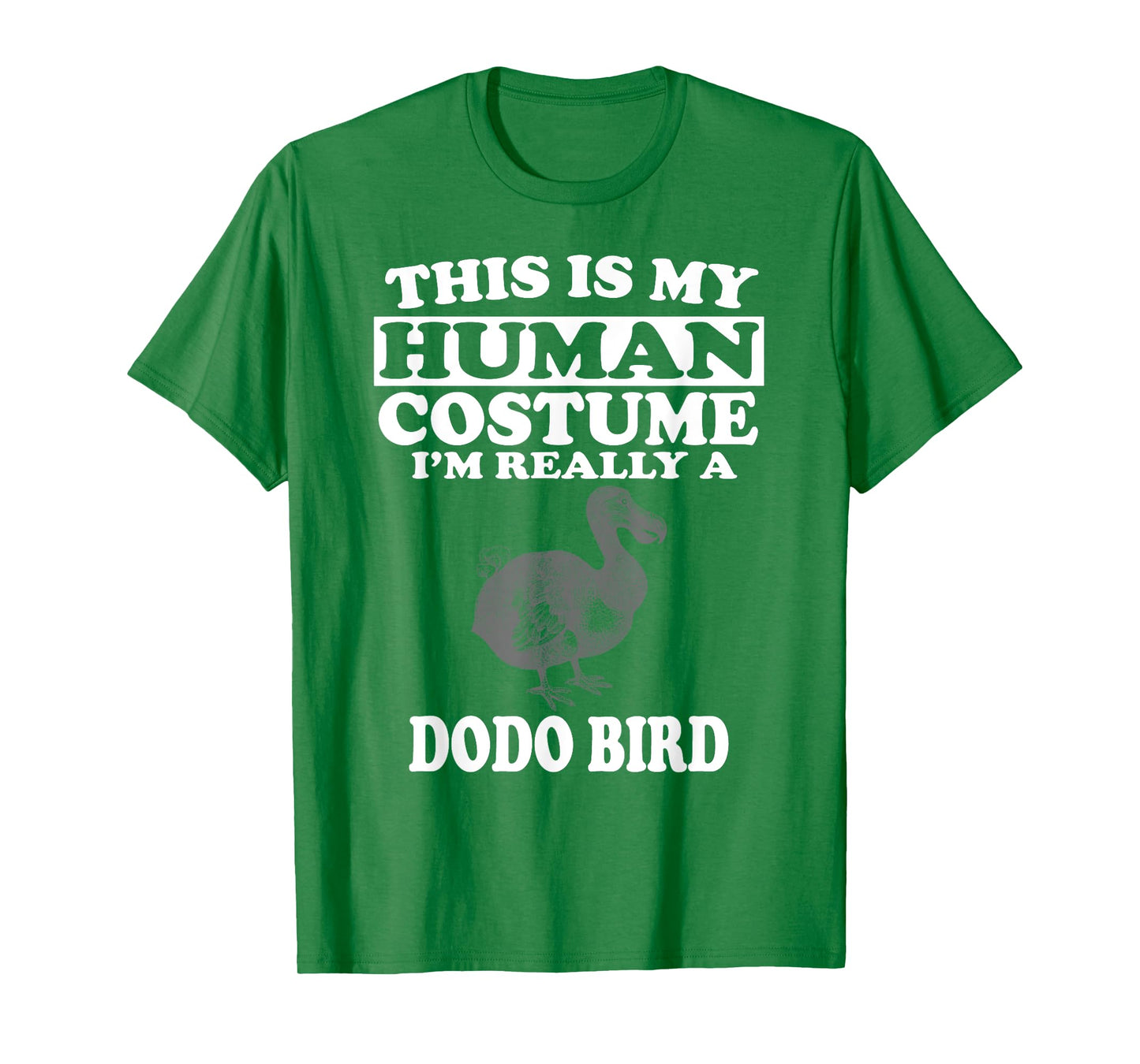 This Is My Human Costume I'm Really A Dodo Bird T-Shirt T-Shirt