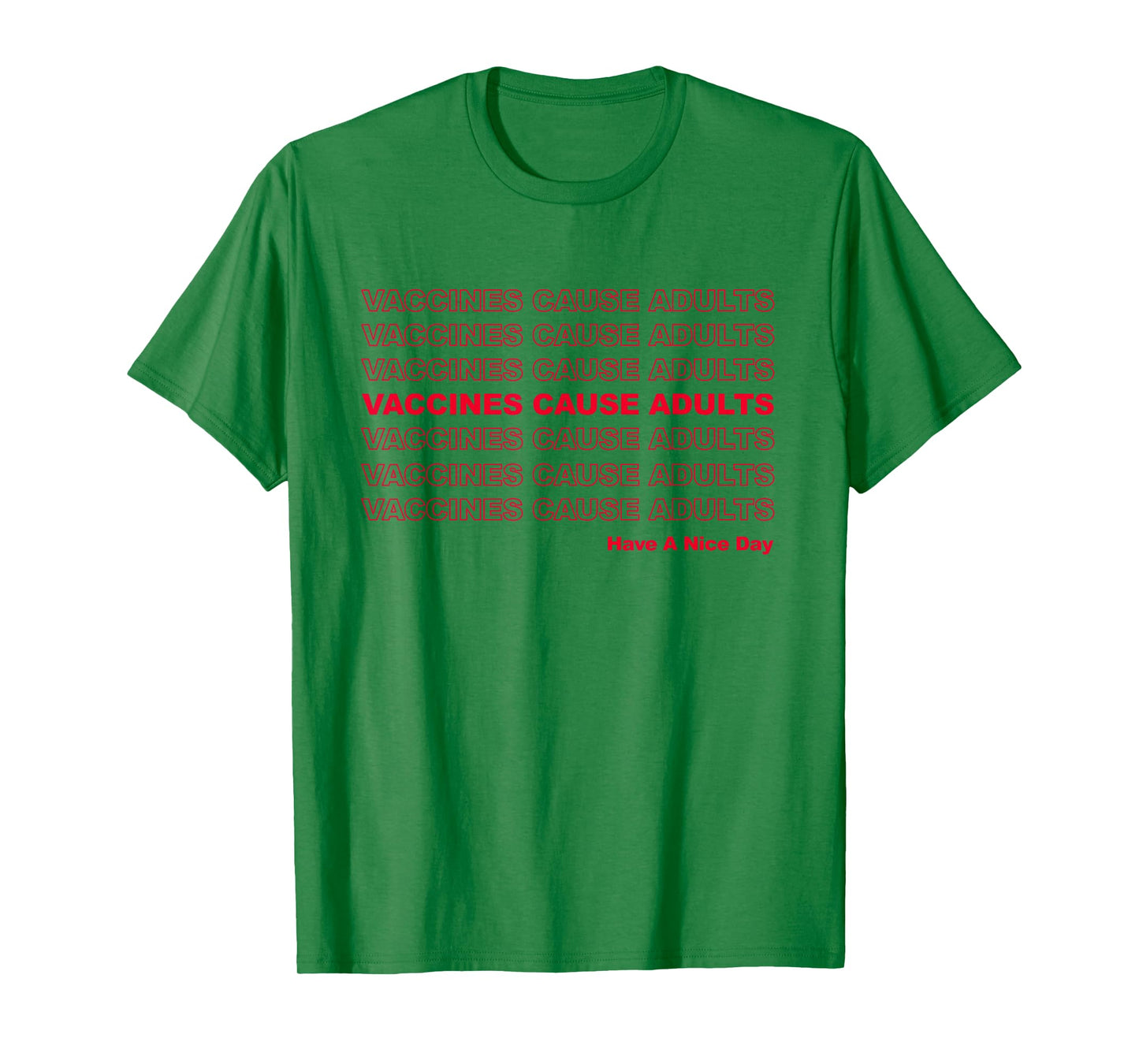 Vaccines Cause Adults Pro Vaccination Saves Lives T-Shirt