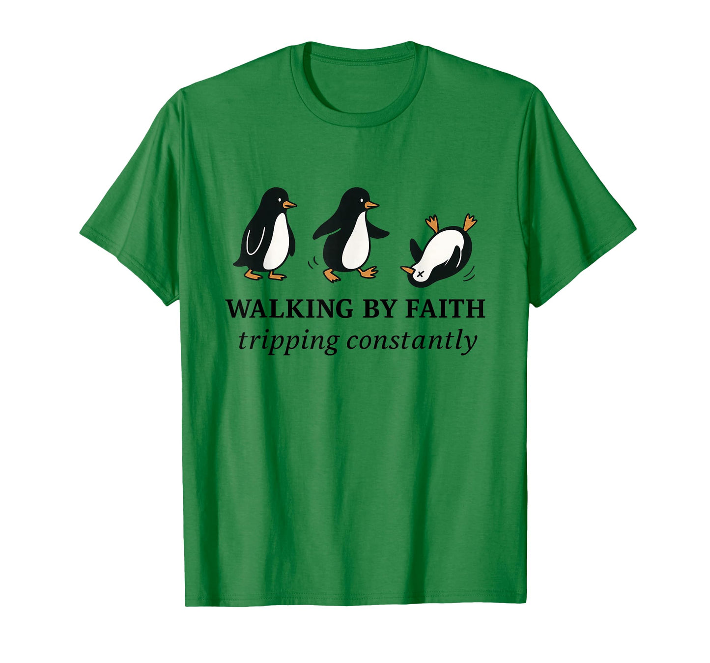 Christian Penguin Walking by Faith Tripping Constantly Bible T-Shirt