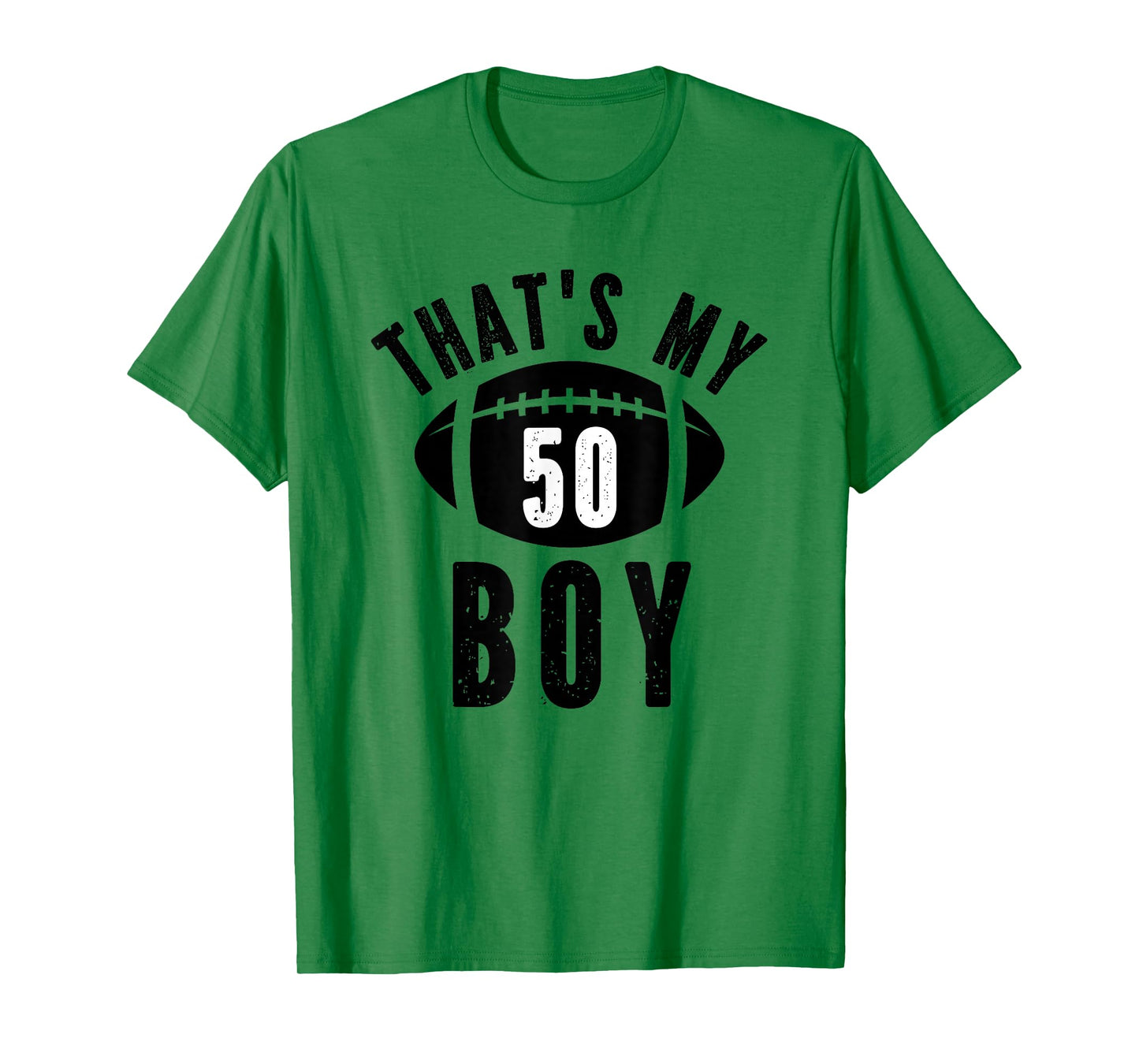 That's My Boy Football Number #50 T-Shirt