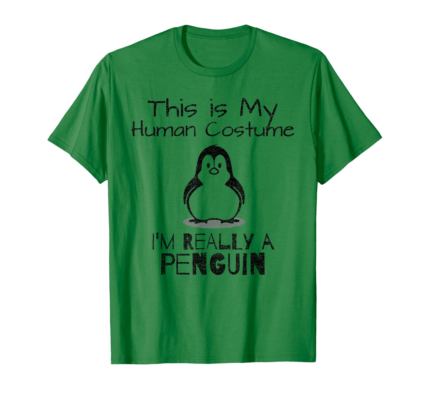 This is My Human Costume, I'm Really a Penguin T-Shirt T-Shirt