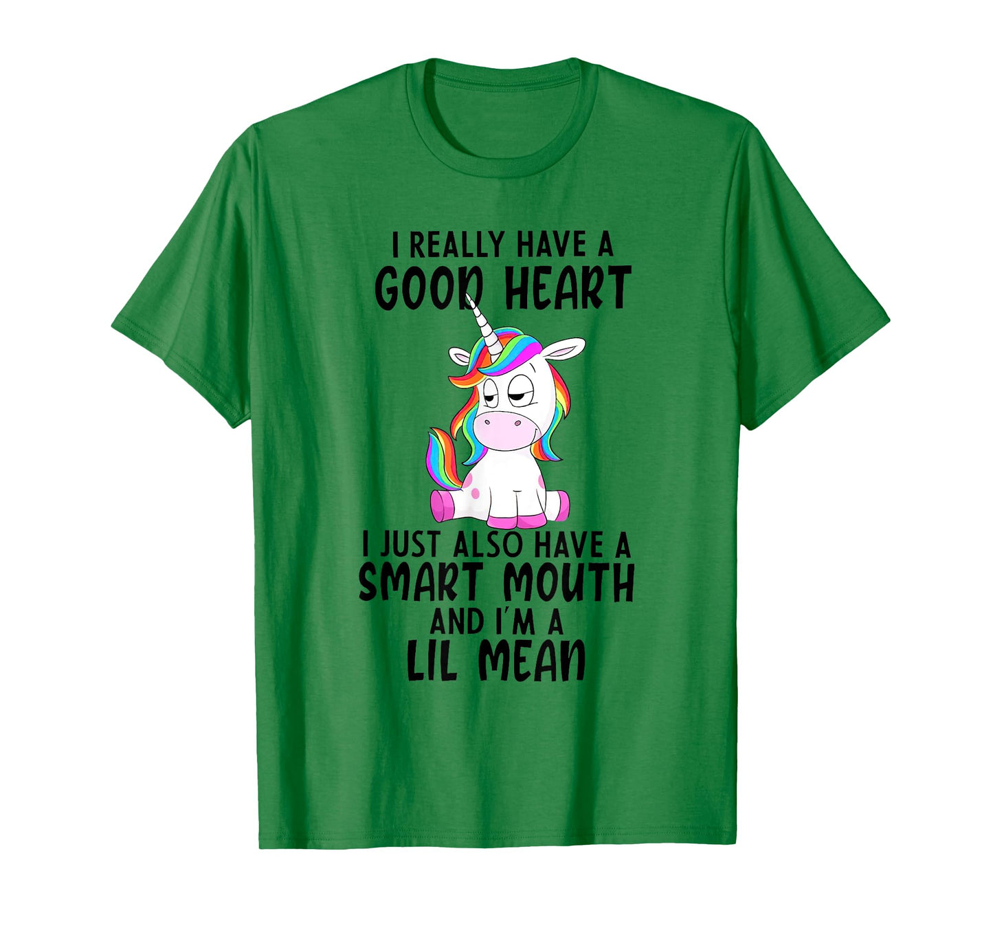 Unicorn I Really Have A Good Heart Lil Mean T-Shirt
