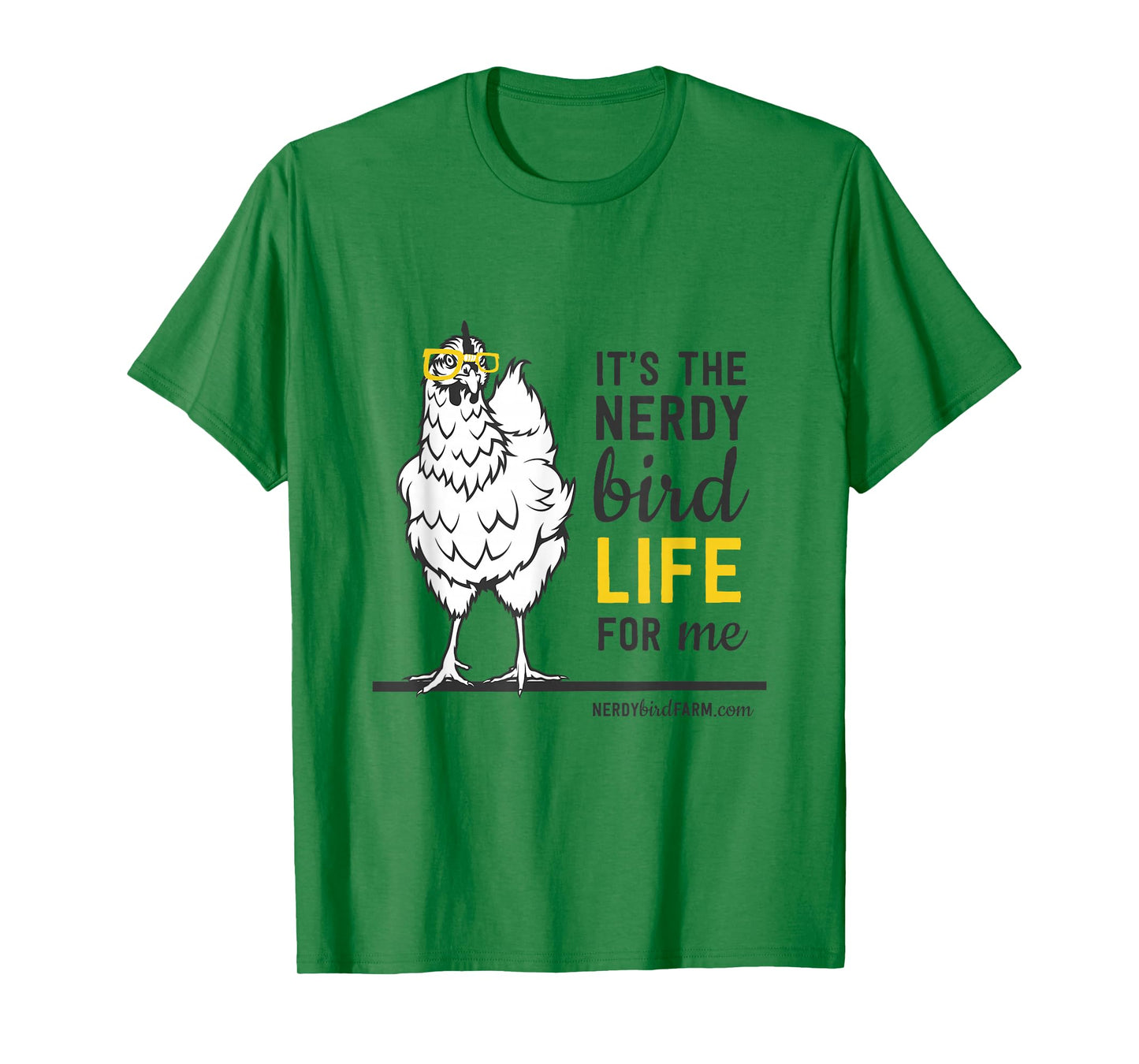 It's the Nerdy Bird Life T-Shirt