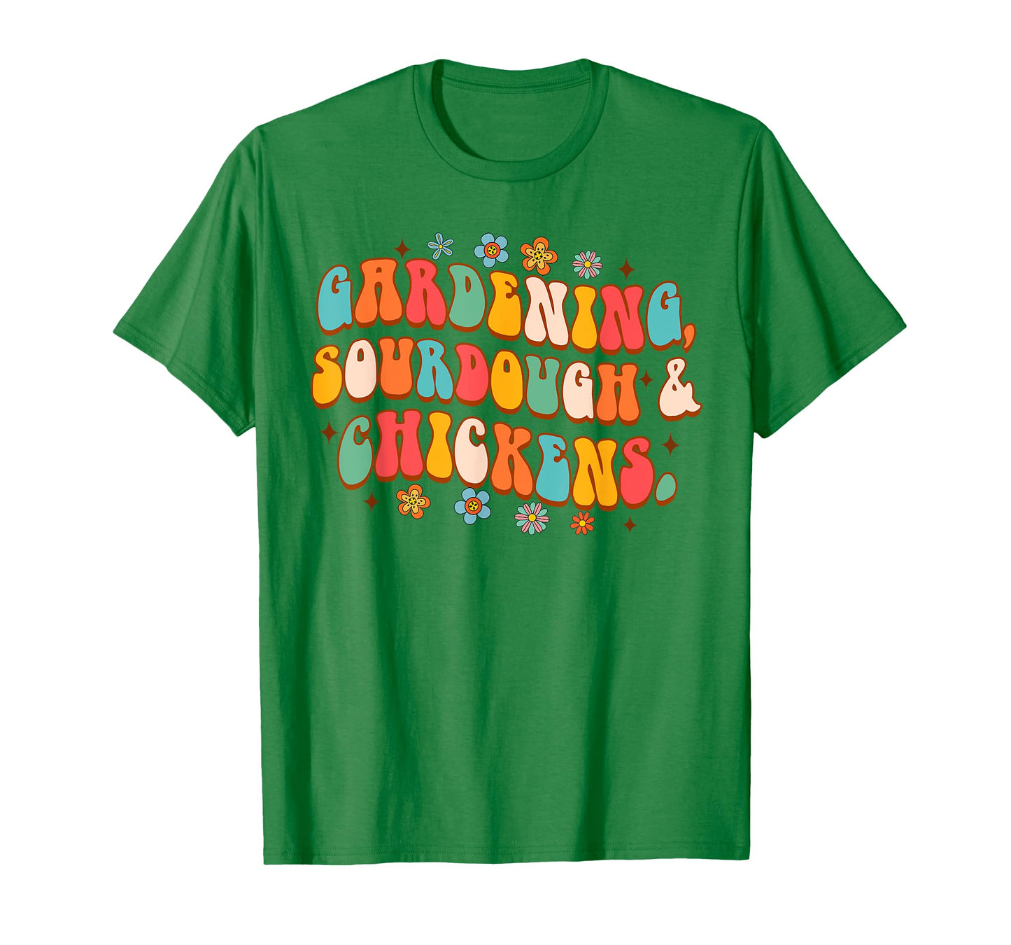 Homesteading Mom Farm Life Gardening Sourdough & Chickens T-Shirt