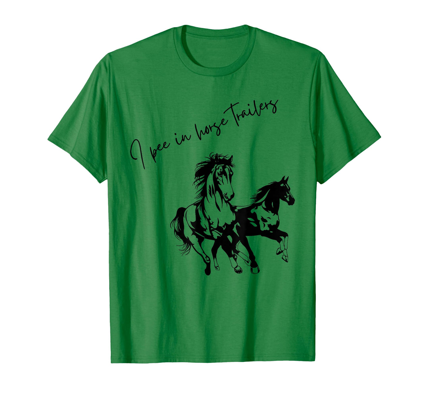I Pee in Horse Trailers Funny Riding Lover T-Shirt