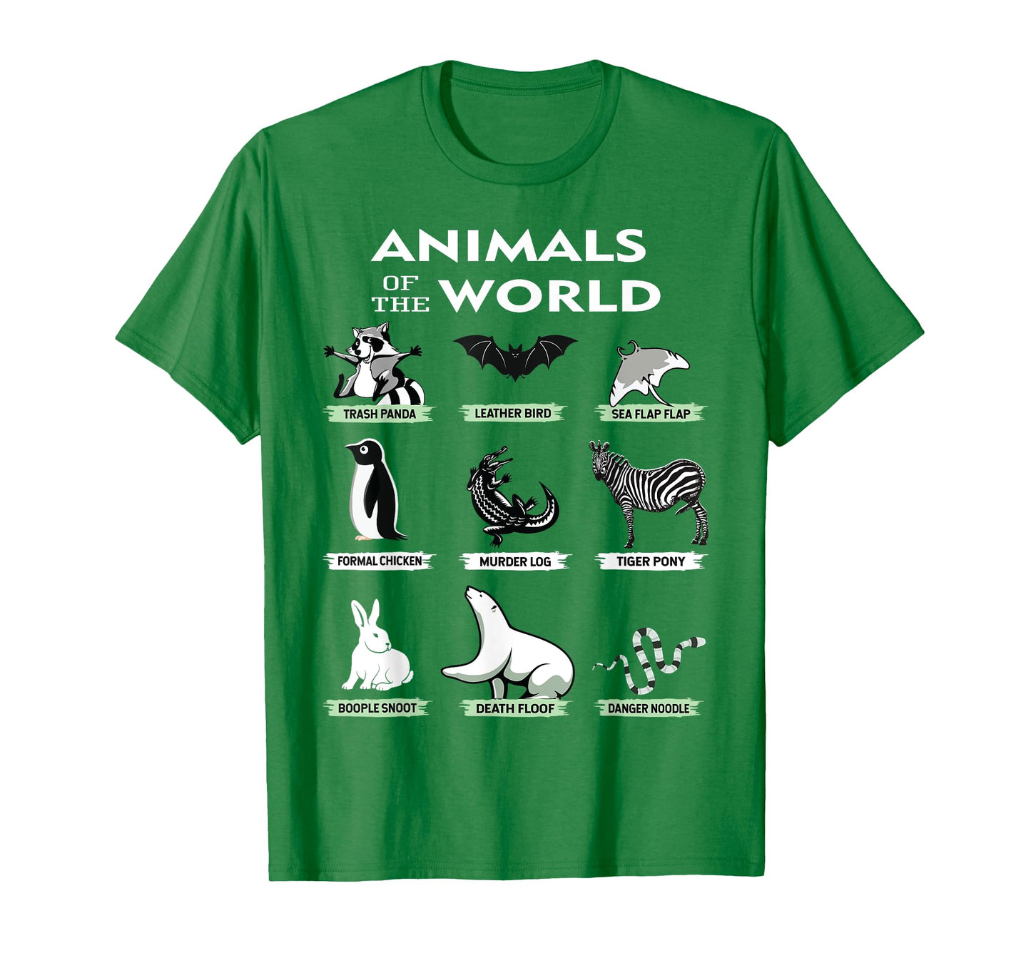 Animals Of The World Funny Animal Real Names T-Shirt