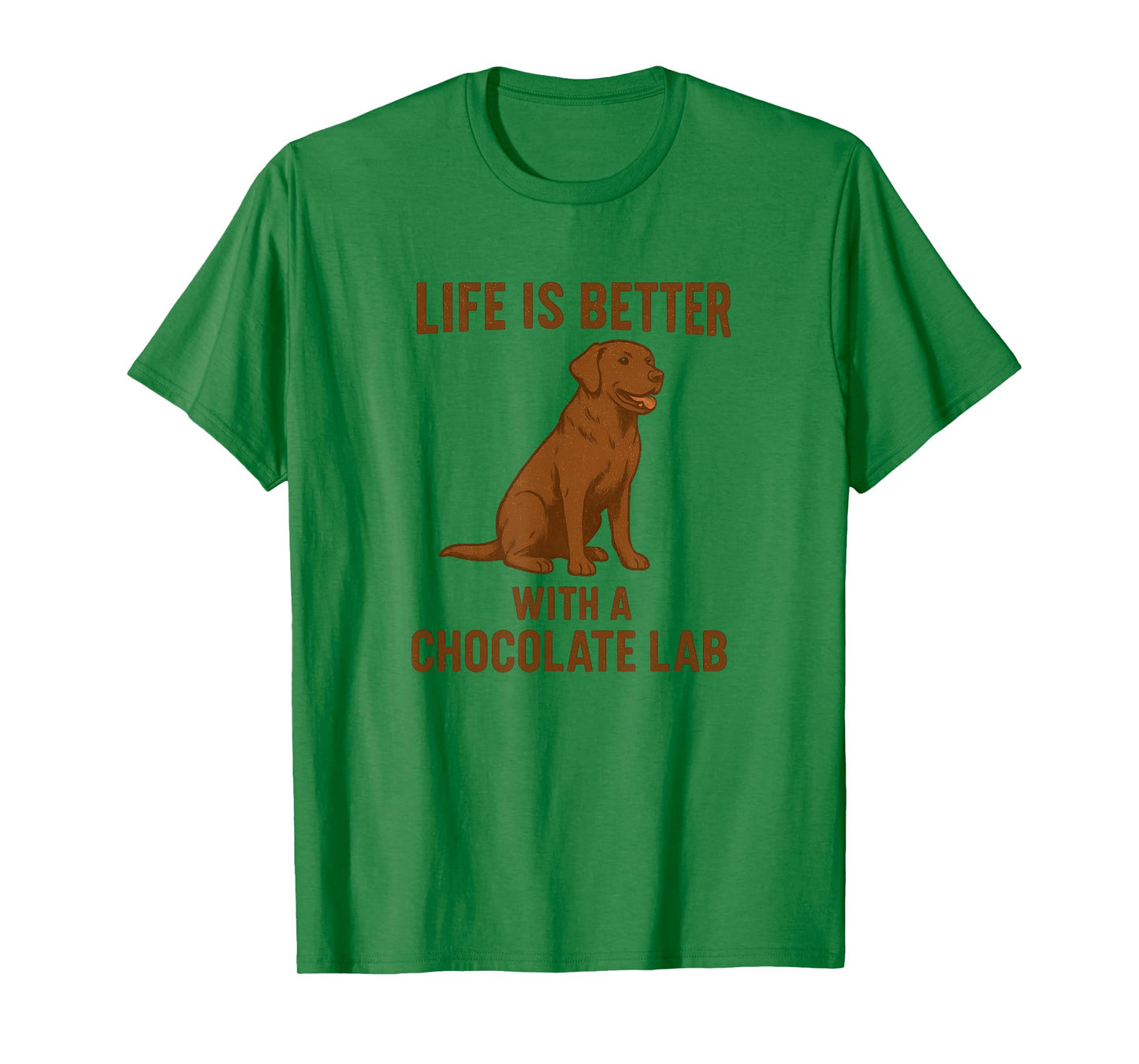 Life is Better with a Chocolate Lab T-Shirt