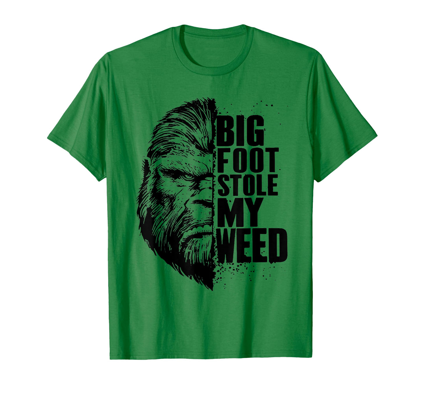 Bigfoot Stole My Weed T-Shirt