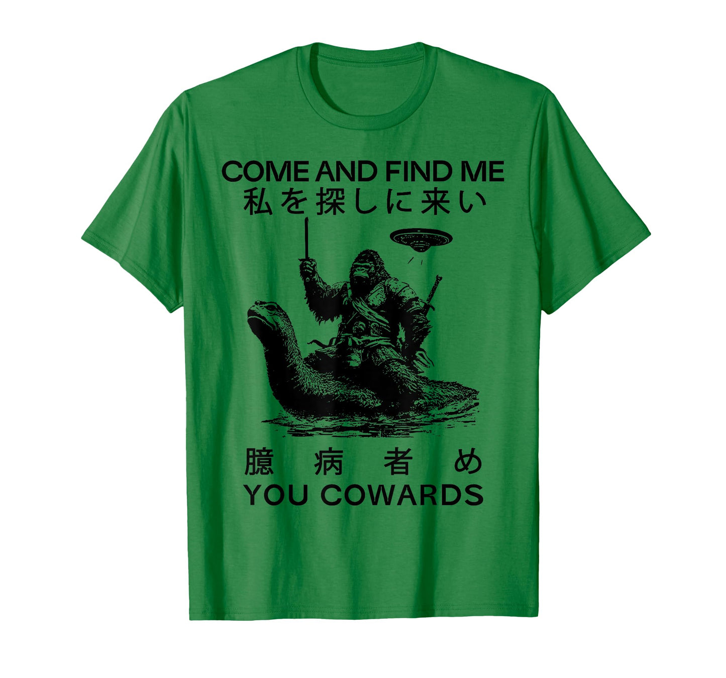 Come and Find Me You Cowards Japanese Funny Cryptid T-Shirt