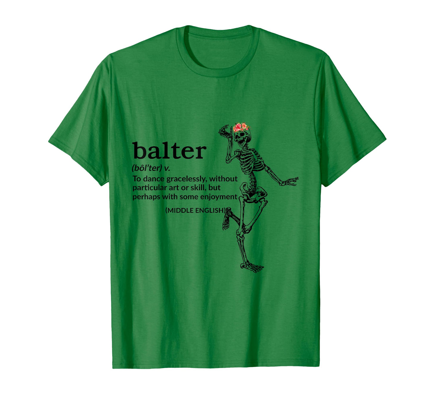 Balter Definition To Dance Gracelessly Without Art Or Skill T-Shirt