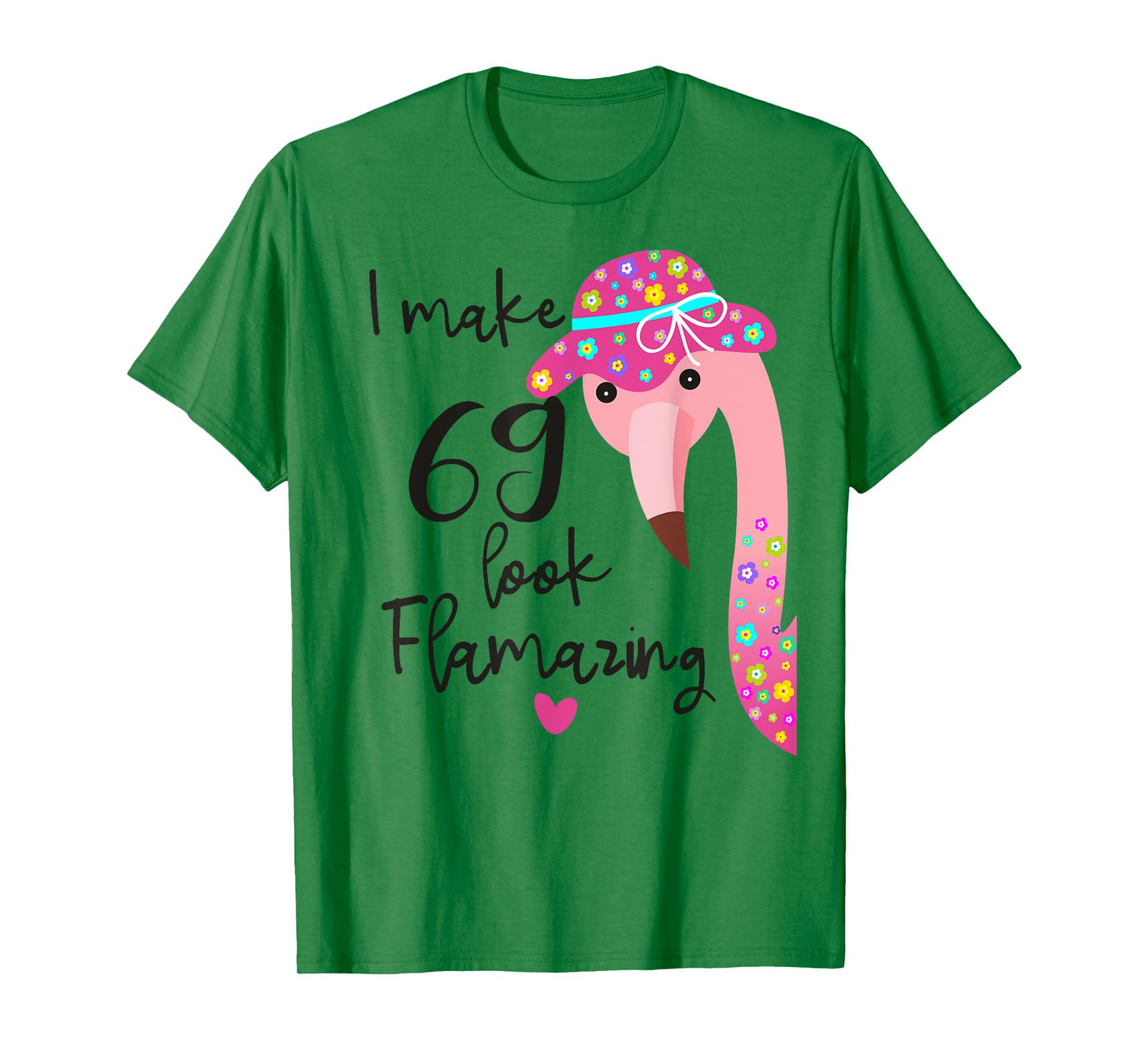 Women's Funny Flamingo 69th Birthday T-Shirt 69 Years Old T-Shirt