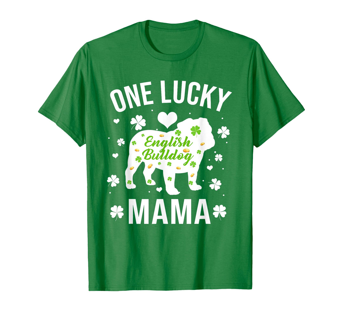 One Lucky Mama Dog Mom English Bulldog St Patricks Day T-Shirt