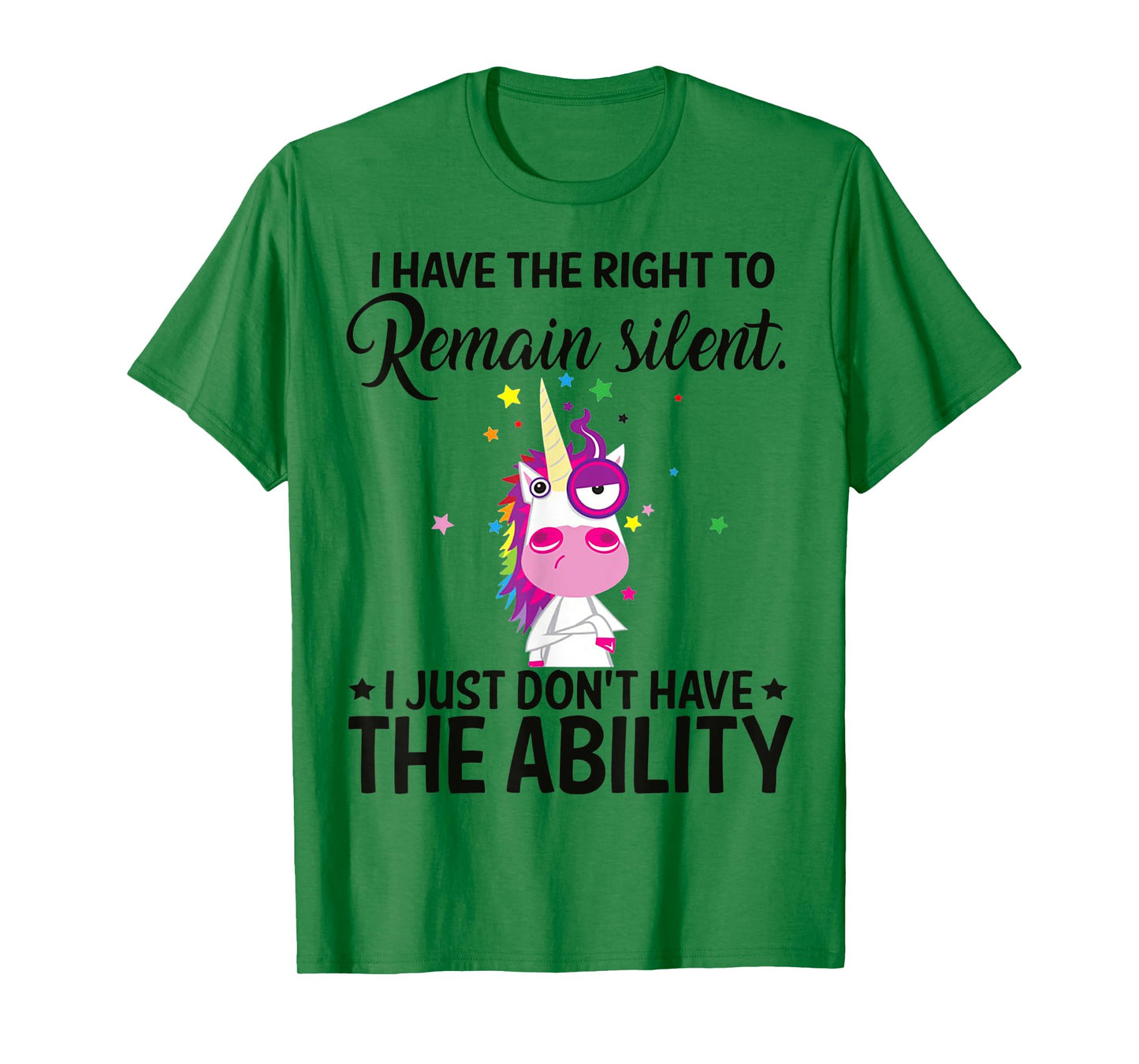 I Have The Right To Remain Silent Unicorn Shirt
