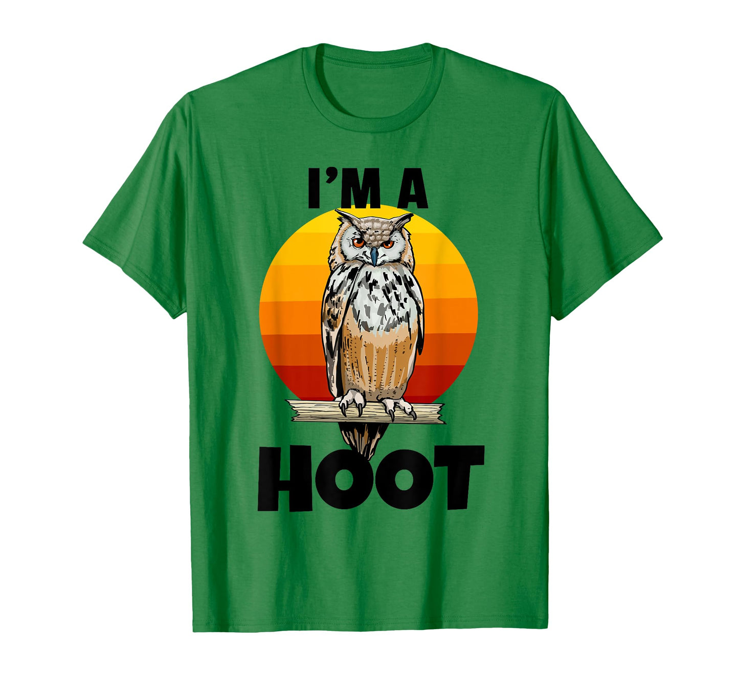 I'm A Hoot Owl Bird Funny Night Sound Love Women Men T-Shirt