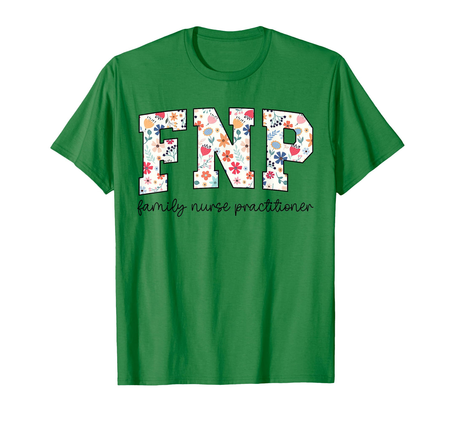 Funny Wildflower FNP Family Nurse Practitioner Week Nurse T-Shirt