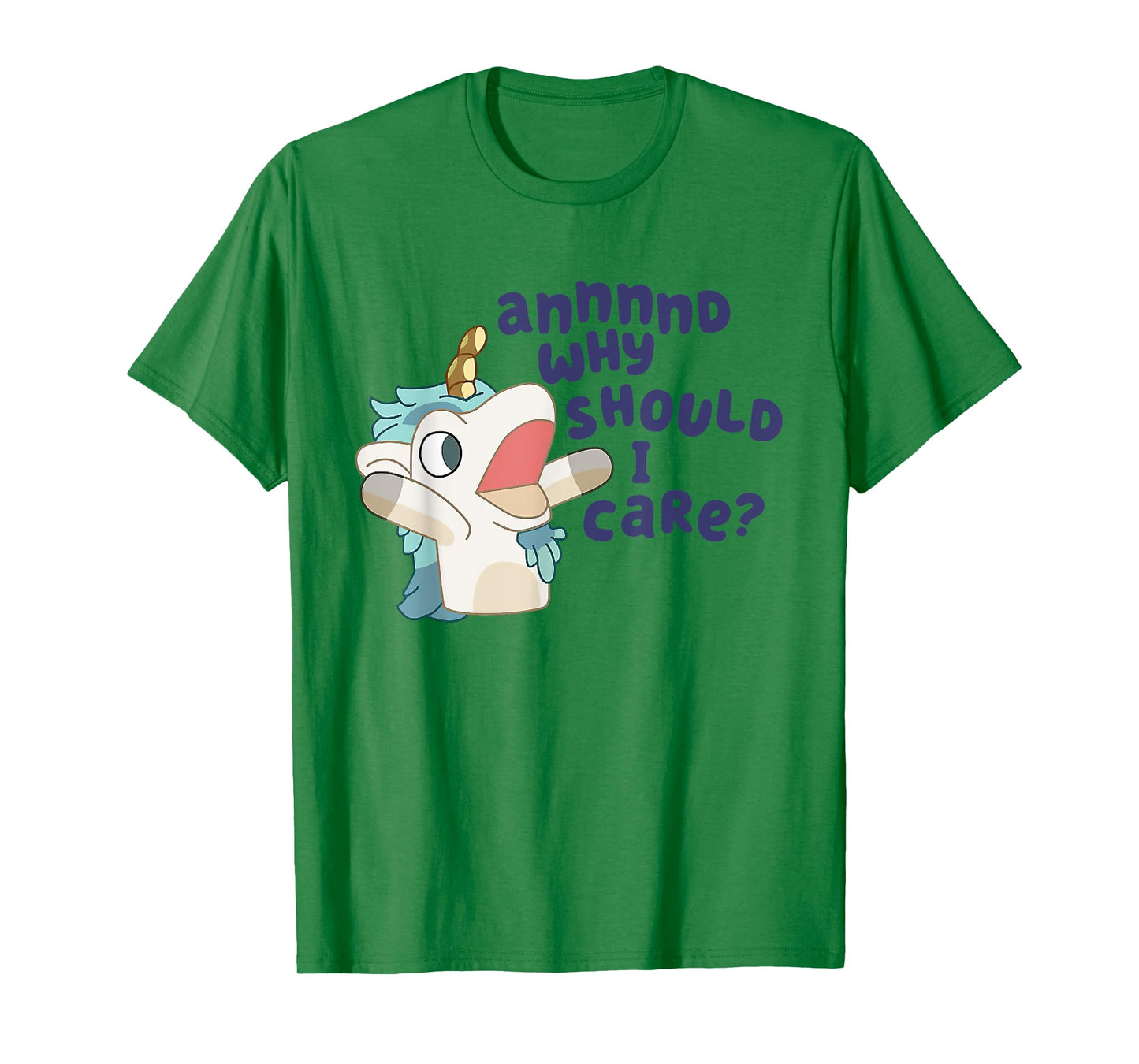 Annnd Why Should I Care Unicorse T-Shirt