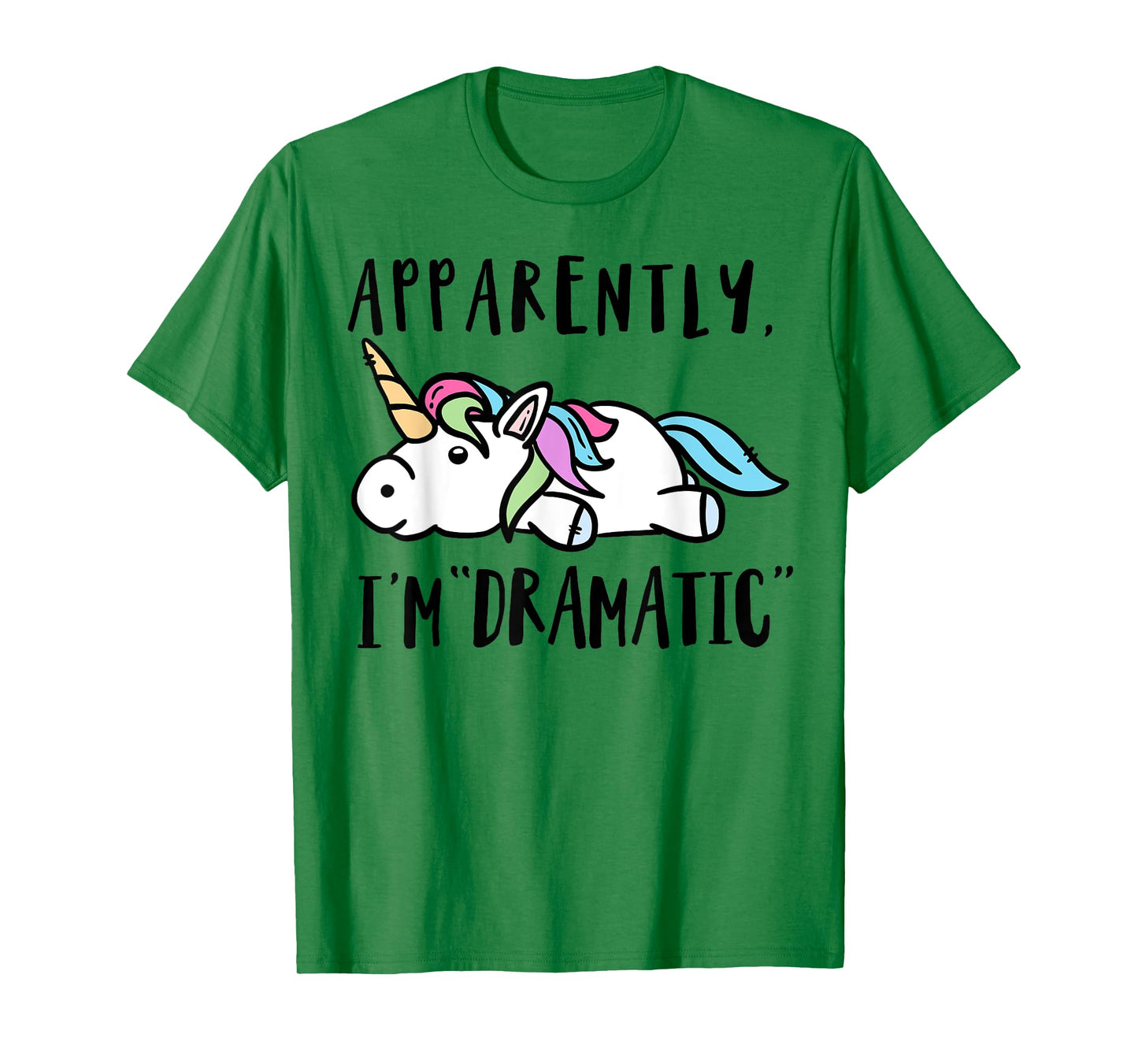 Apparently I'm dramatic unicorn T-Shirt