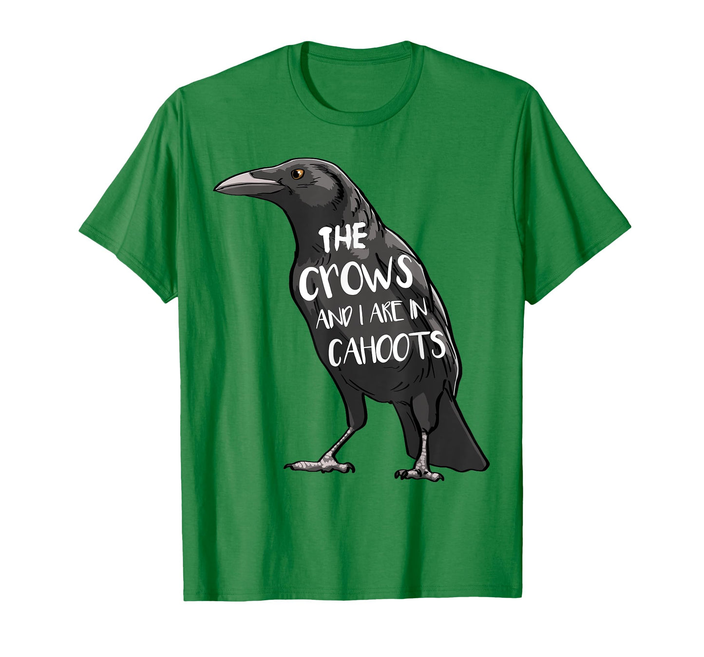 The Crow And I Are In Cahoots Funny Women Crow Love Birds T-Shirt