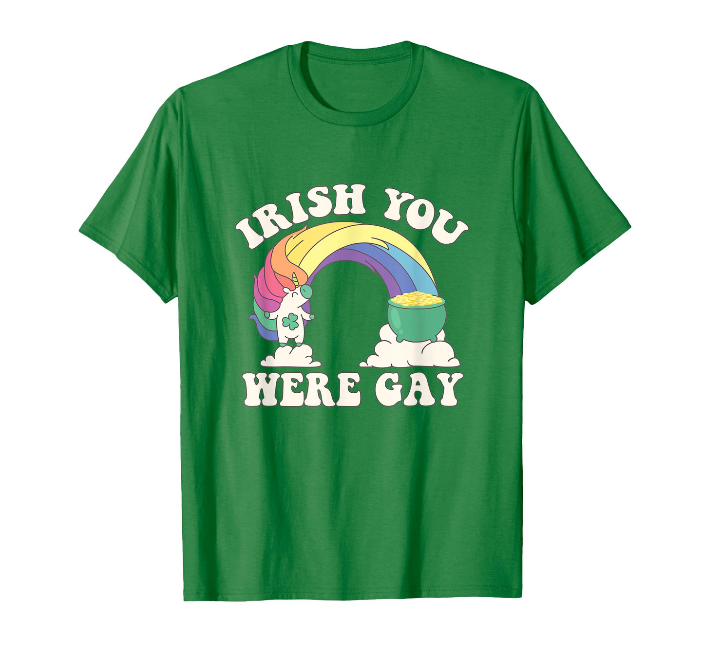 LGBTQ Unicorn Irish You Were Gay Funny St Patricks Day Shirt