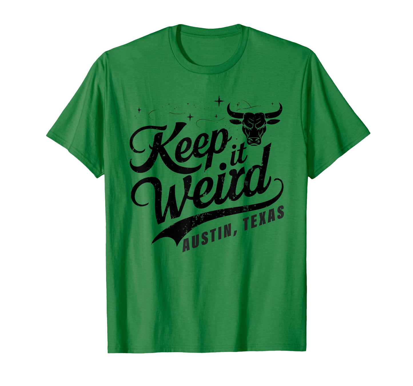 Keep Austin Texas Weird for Austinite T-Shirt
