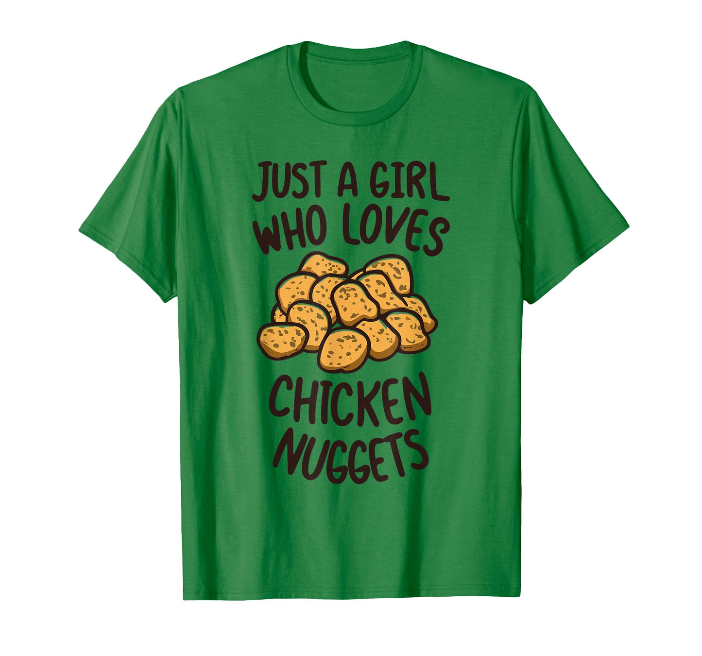 Just A Girl Who Loves Chicken Nuggets Funny Fast Food Lover T-Shirt