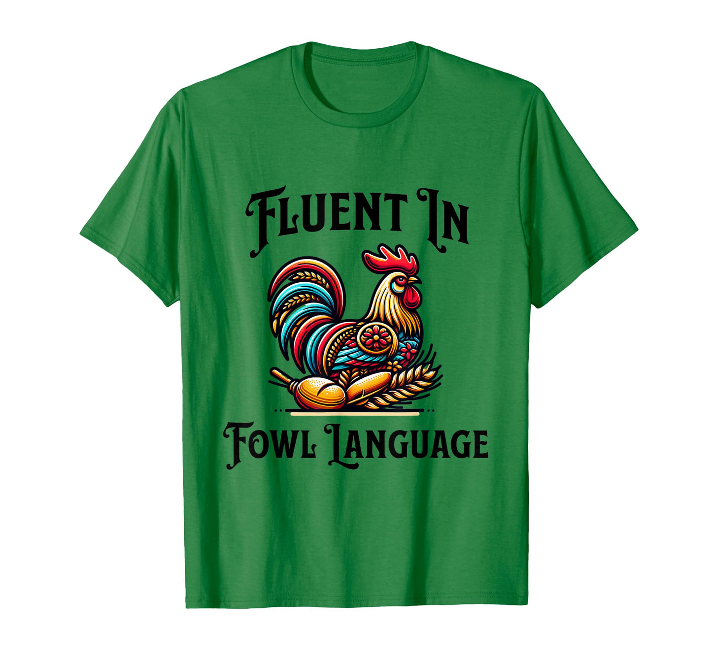 I’m Fluent In Fowl Language Funny Retro Vintage Chicken T-Shirt