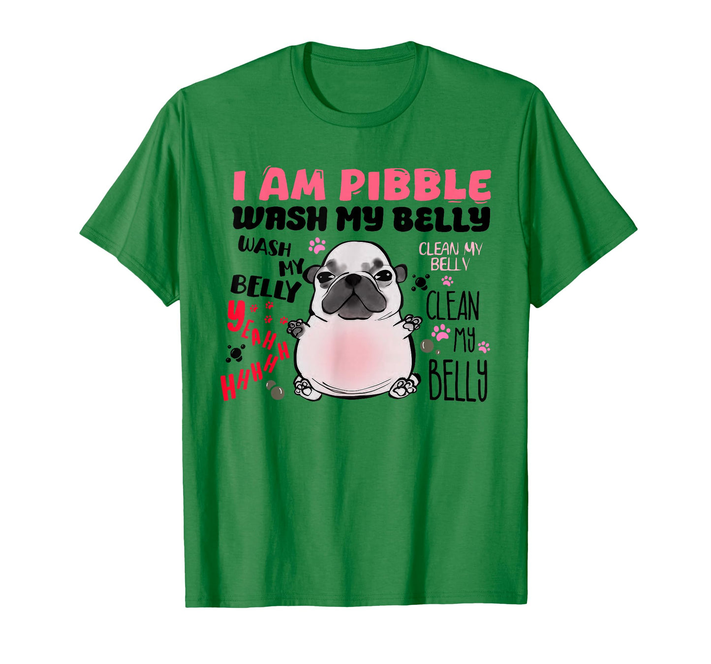 I Am Pibble Wash My Belly Pibble Meme Funny Dog Brainrot T-Shirt