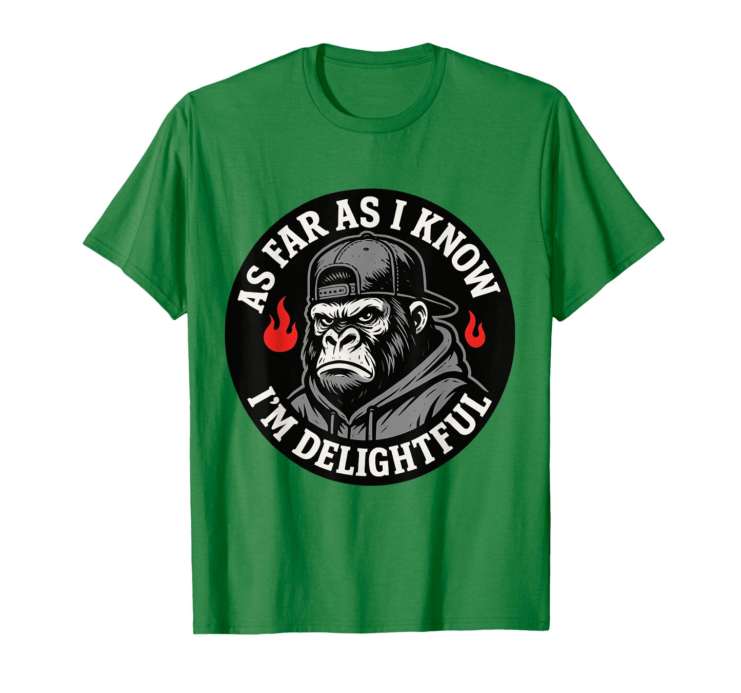 Funny Monkey As Far As I Know I'm Delightful T-Shirt
