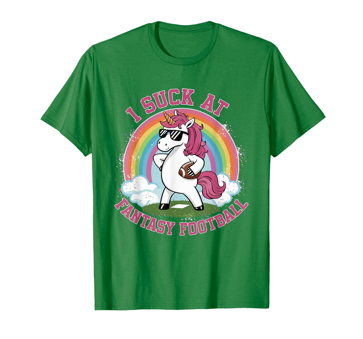 I Suck At Fantasy Football Funny Unicorn Rainbow Pink Loser T-Shirt