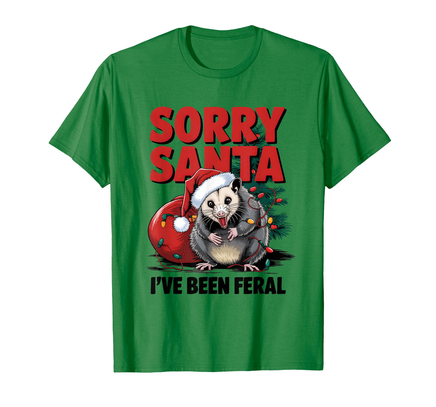 Sorry Santa I've Been Feral Christmas Opossum Funny Xmas T-Shirt