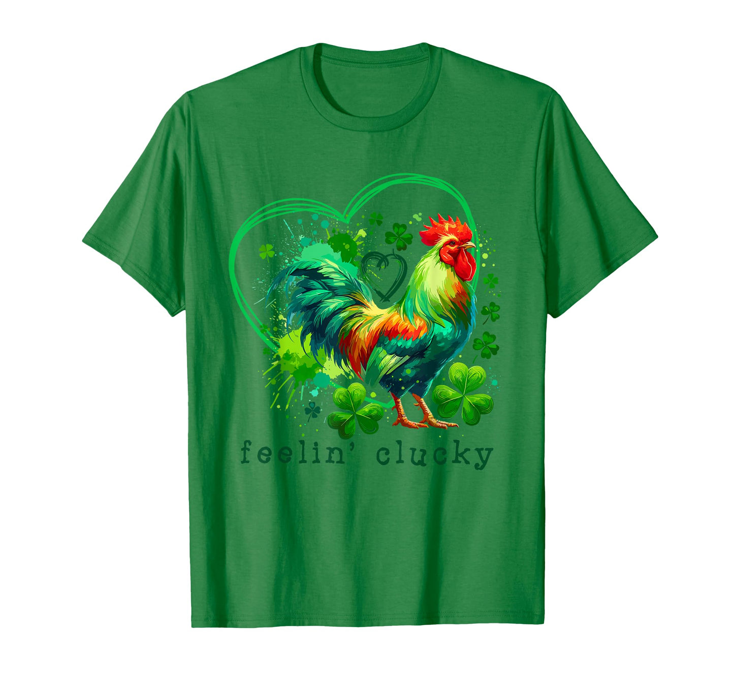 St Patricks Day Feelin' Clucky Lucky Chicken Lover Men Women T-Shirt
