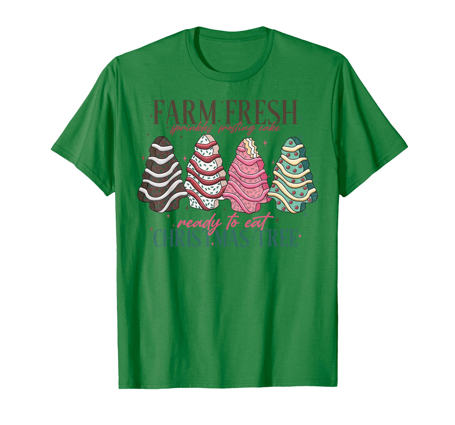 Farm Fresh Christmas Tree Cakes Funny Tree Farm Xmas Women T-Shirt