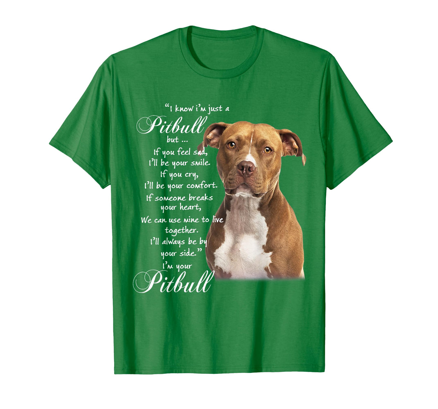 I Know I'm Just A Pitbull But If You Feed Sad T-Shirt