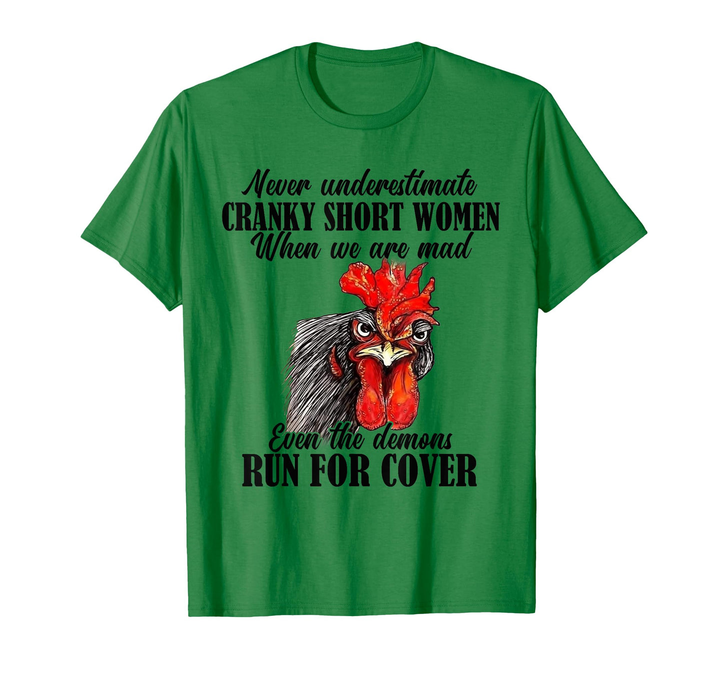 Never Underestimate Cranky Short Women When We Are Mad T-Shirt