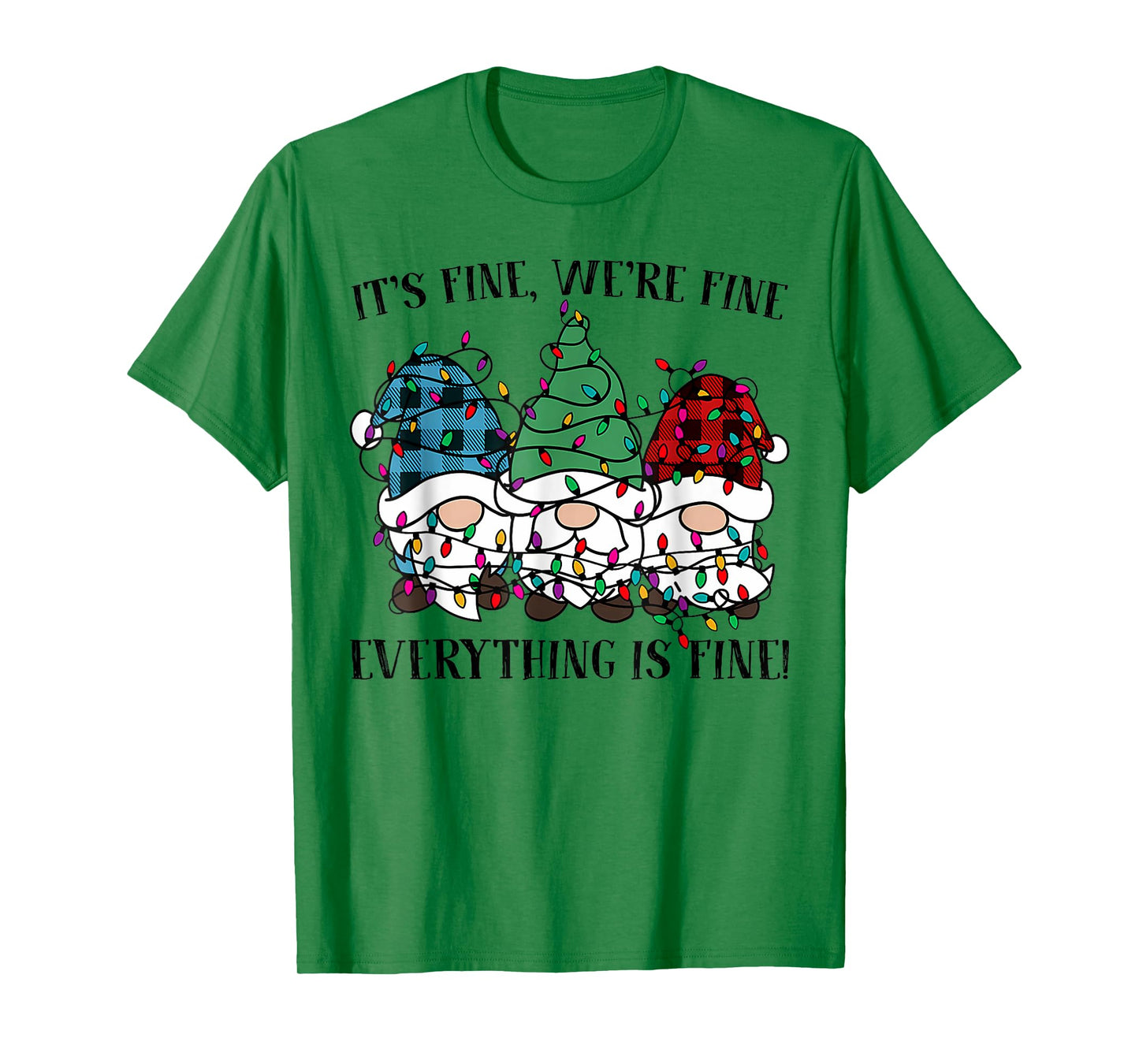Christmas It's Fine We're Fine Everything Is Fine Gnome Xmas T-Shirt