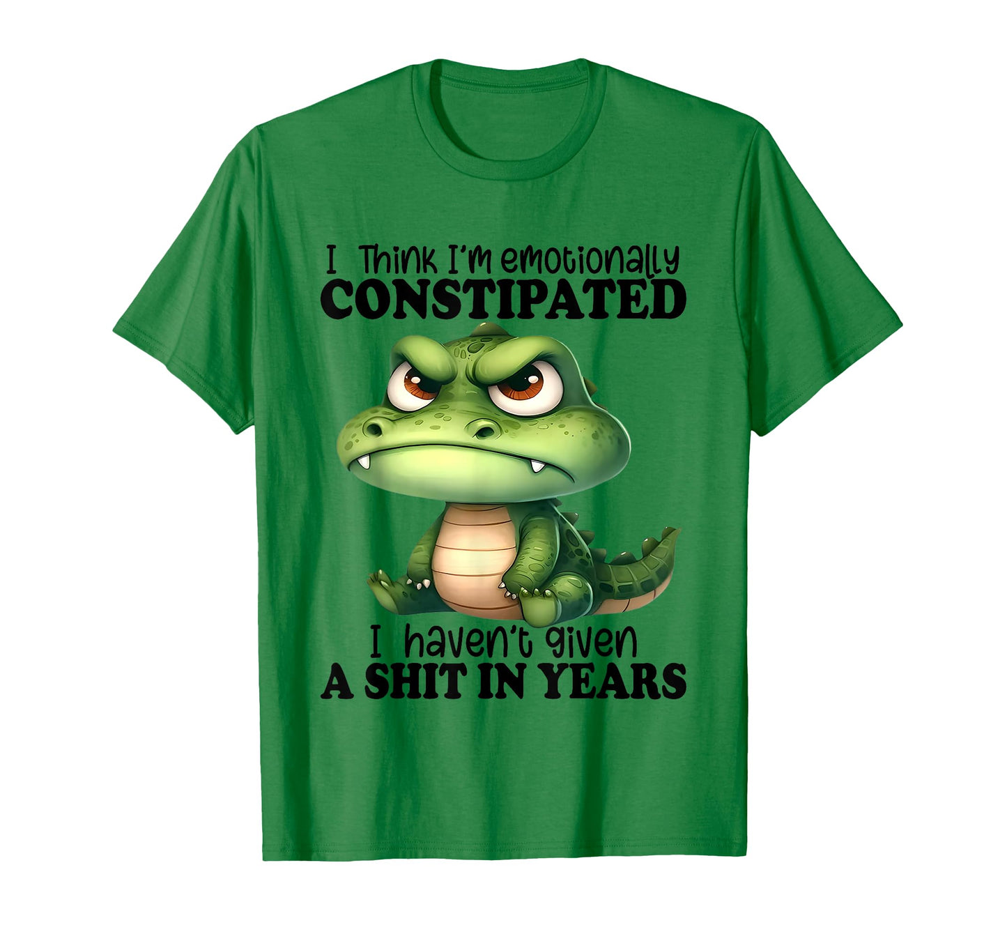I Think I’m Emotionally Constipated I Haven't Given A Shit T-Shirt