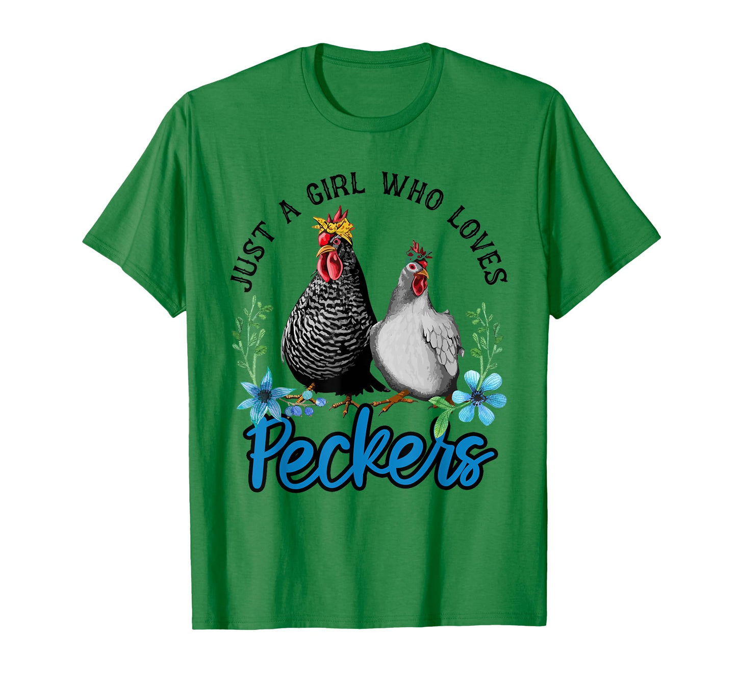 Just A Girl Who Loves Peckers T-Shirt
