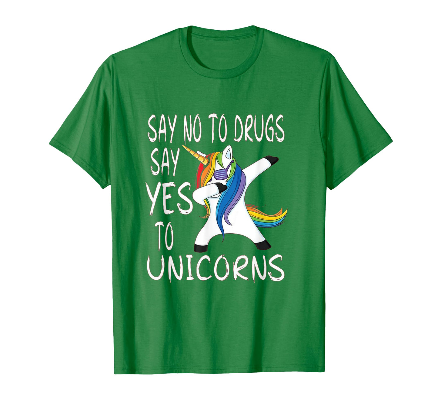 Say No To Drugs Say Yes to Unicorns Red Ribbon Week Unisex T-Shirt