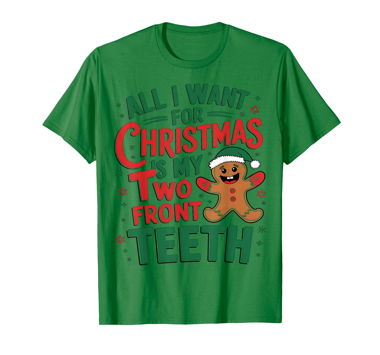 All I want for Christmas is My Two Front Teeth Funny T-Shirt