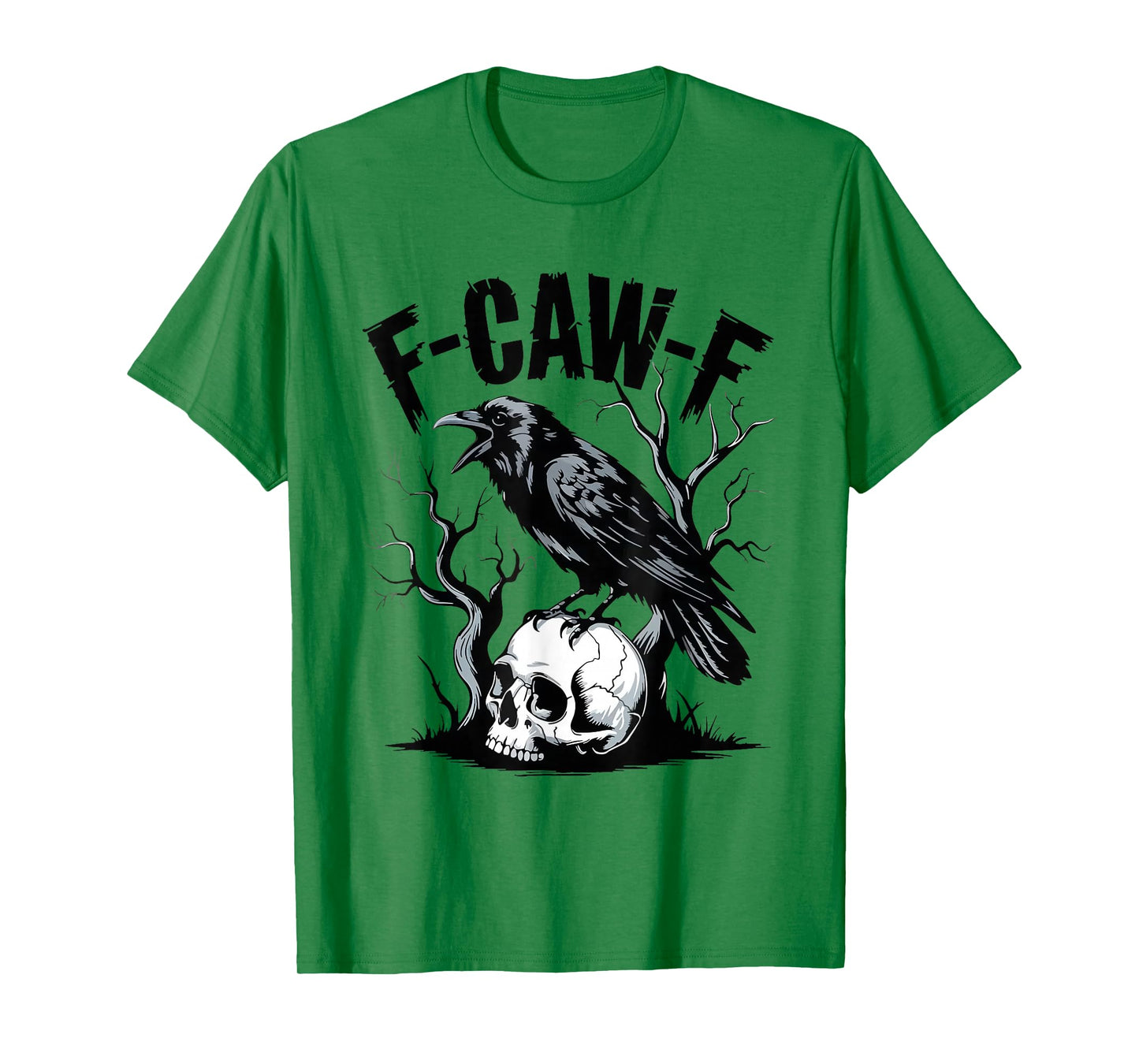 Halloween F Caw F Black Bird F-Caw-F Crow Women Men T-Shirt