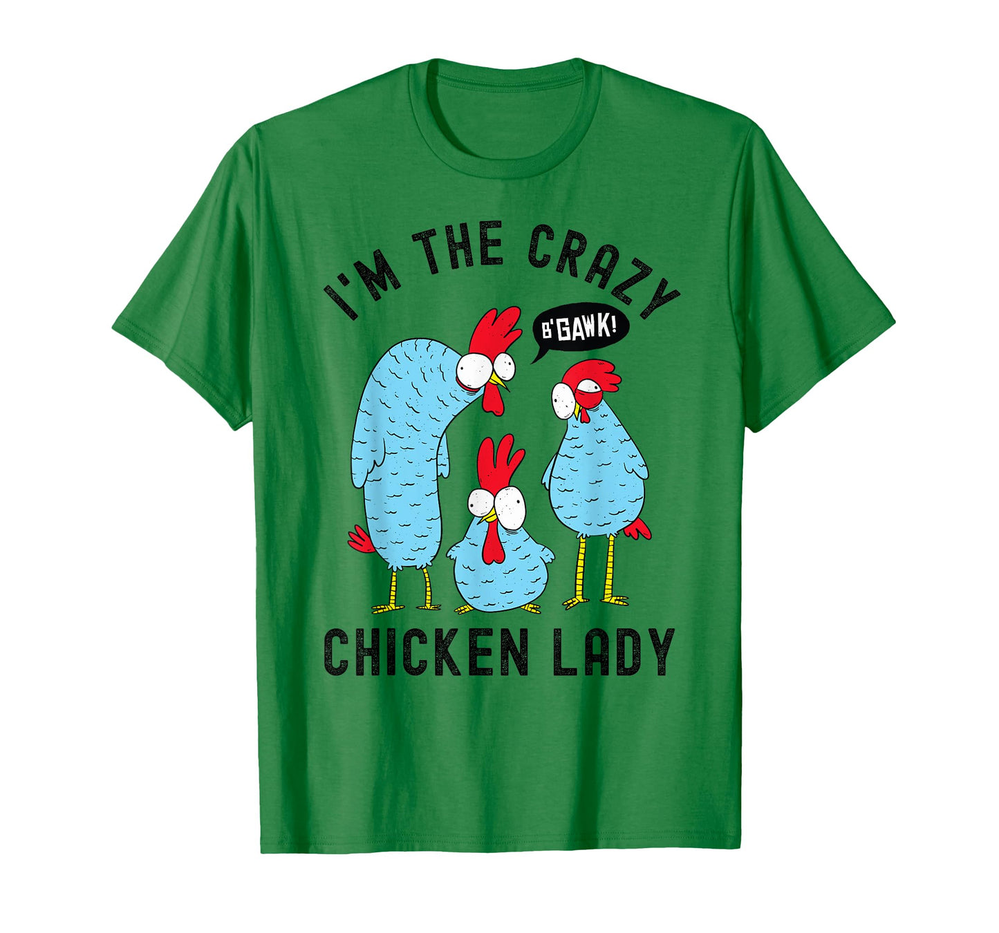 Crazy Chicken Lady T-Shirt