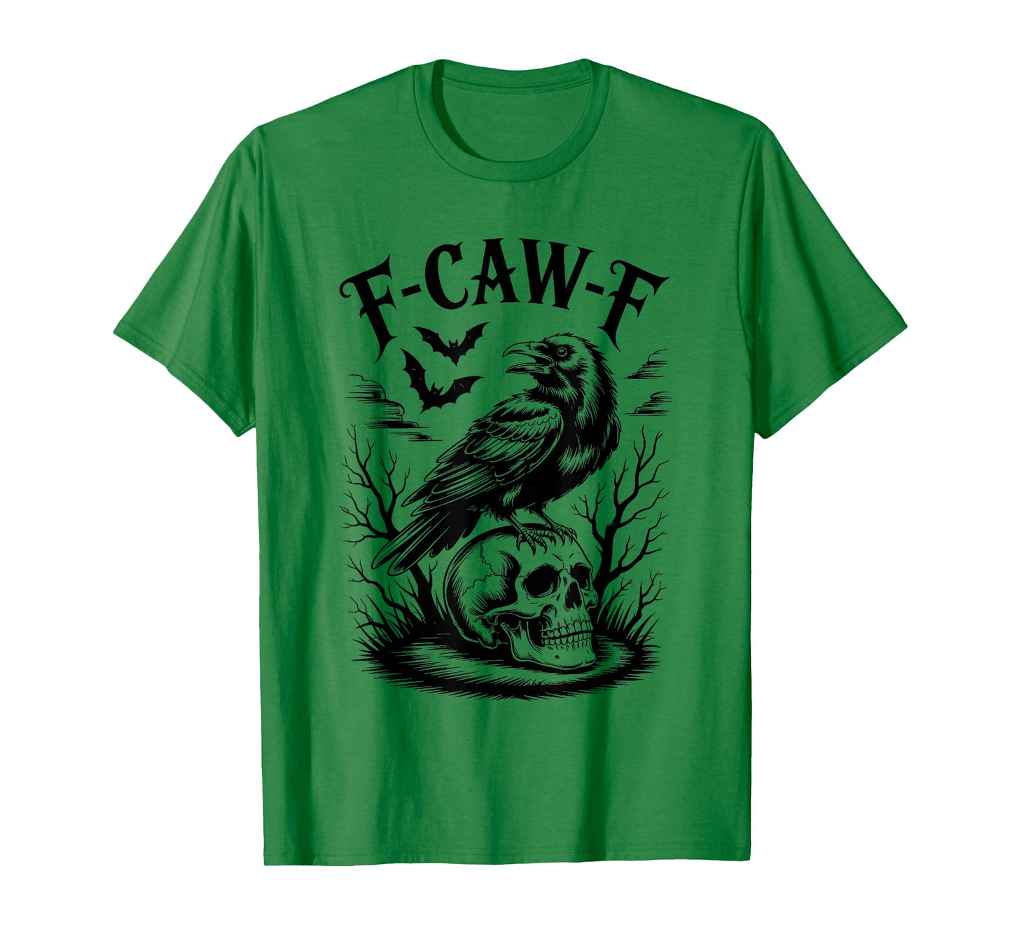 Halloween F Caw F Black Bird F-Caw-F Crow Women Men T-Shirt
