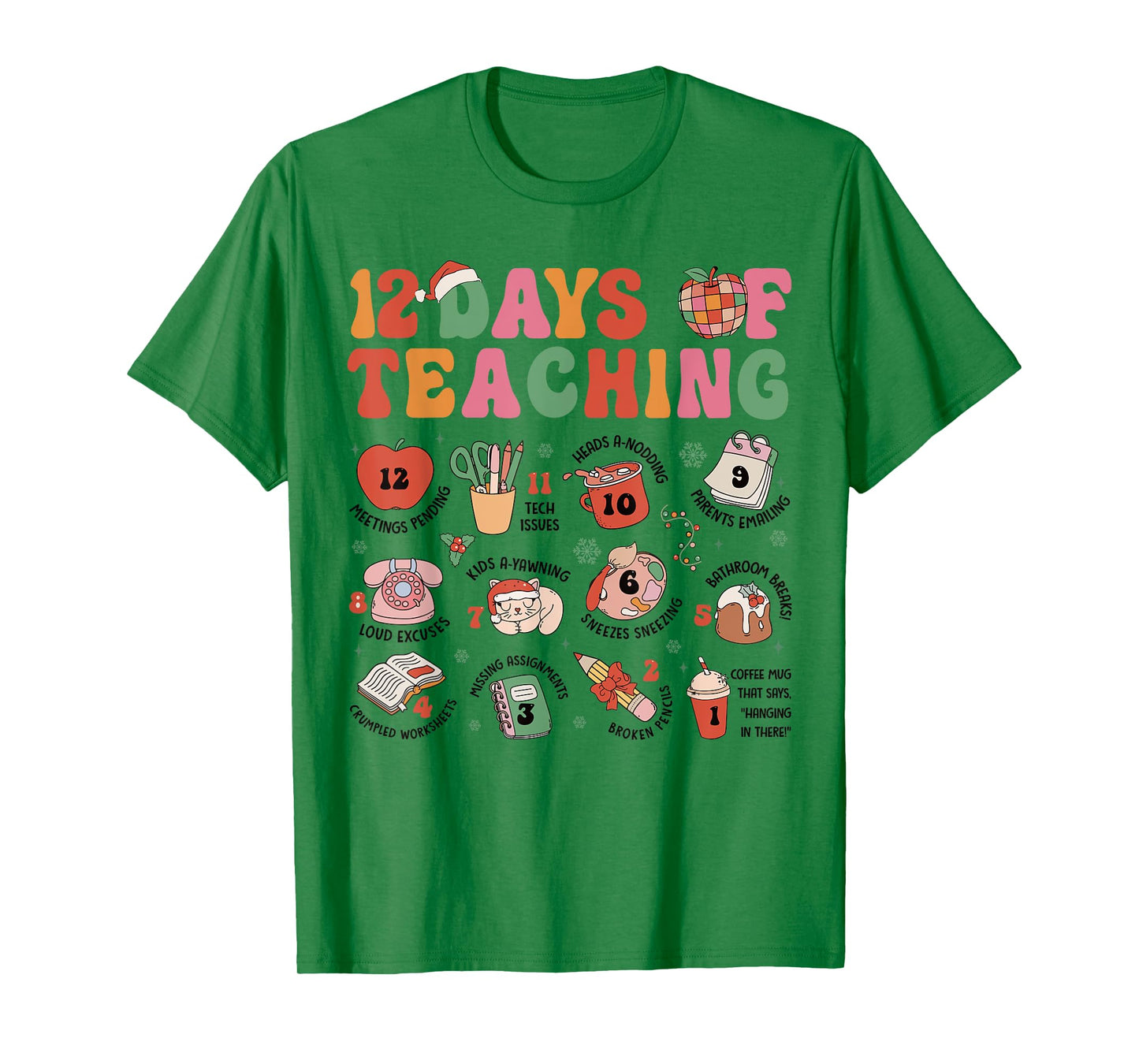 12 Days of Teaching Christmas Teacher Xmas Teacher Holiday T-Shirt