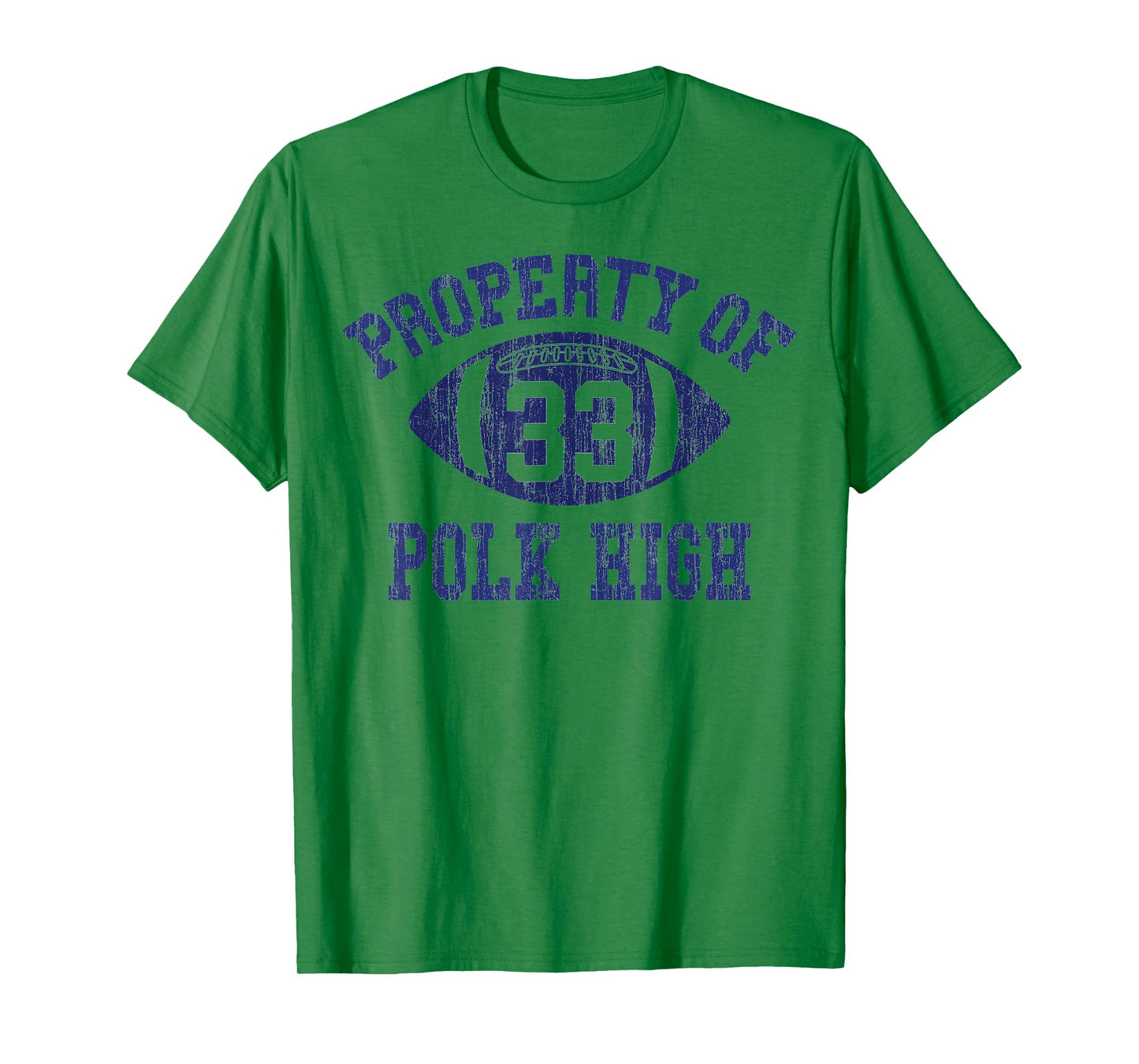 Property Of Polk High Football 33 Aged No Maam Bundy T-Shirt